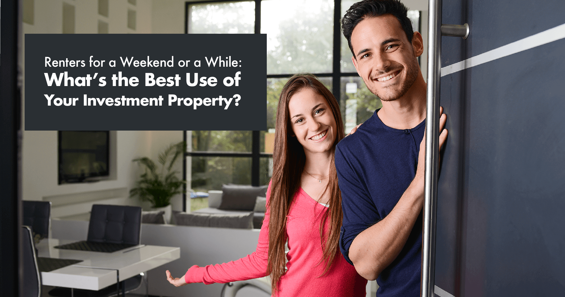 What's the best use of your investment property